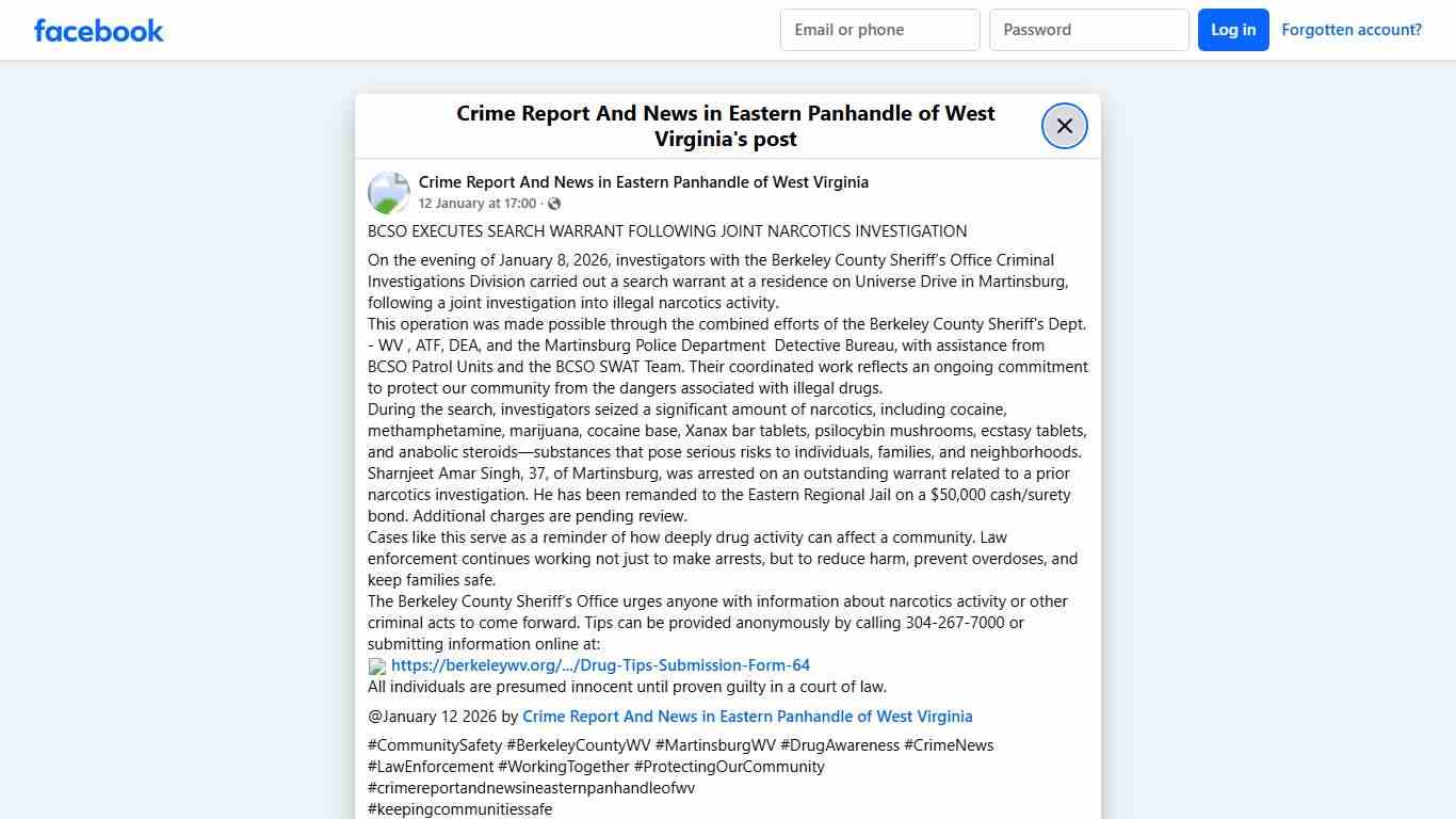 BCSO EXECUTES SEARCH WARRANT FOLLOWING JOINT NARCOTICS INVESTIGATION On the evening of January 8, 2026, investigators with the Berkeley County Sheriff’s Office Criminal Investigations Division carried out a search warrant at a residence on Universe Drive in Martinsburg, following a joint investigation into illegal narcotics activity. This operation was made possible through the combined efforts of the Berkeley County Sheriff's Dept. - WV , ATF, DEA, and the Martinsburg Police Department Detectiv